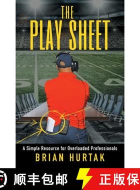 预订 The Play Sheet: A Simple Resource for Overloaded Professionals [9781544546803]