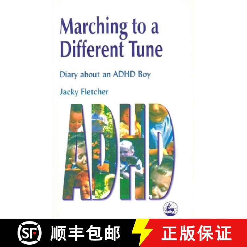 【3-4周达】Marching to a Different Tune: Diary about an ADHD Boy [9781853028106]
