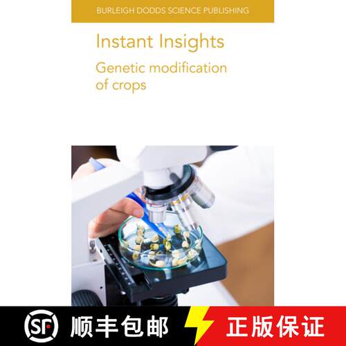 【3-4周达】Instant Insights: Genetic Modification of Crops [9781801461610]
