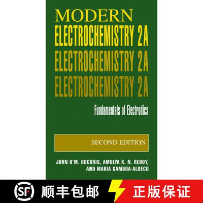 【3-4周达】Modern Electrochemistry 2A : Fundamentals of Electrodics (2nd ed. 2000) (2nd ed. 2000) (2n... [9780306461675]