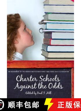 预订 Charter Schools Against the Odds: An Assessment of the Koret Task Force on K-12 Education [9780817947620]