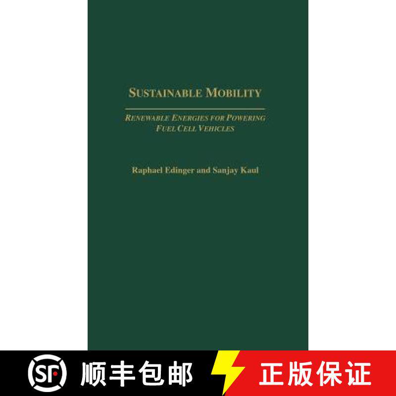预订 Sustainable Mobility: Renewable Energies for Powering Fuel Cell Vehicles [9781567204841]