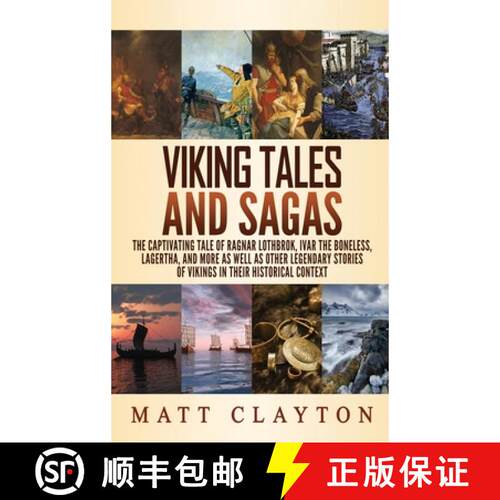【3-4周达】精装 Viking Tales and Sagas: The Captivating Tale of Ragnar Lothbrok, Ivar the Boneless, L... [9781952191794]