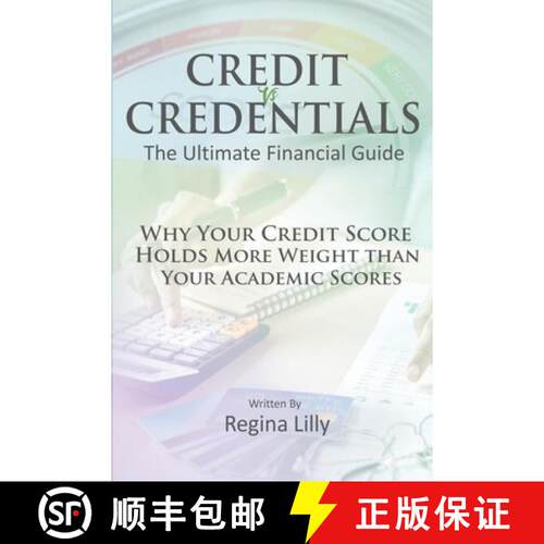 【3-4周达】Credit vs Credentials: The Ultimate Financial Guide: Why Your Credit Score Holds More Weig... [9798991542296]