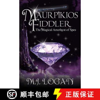 【3-4周达】精装 Maurpikios Fiddler: The Magical Amethyst of Spes [9780989921244]