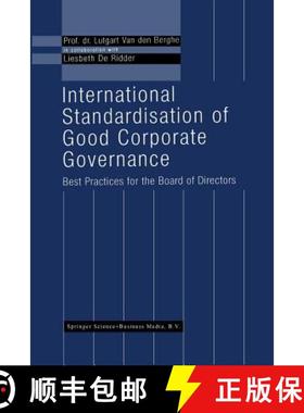 【3-4周达】International Standardisation of Good Corporate Governance: Best Practices for the Board o... [9781461373629]
