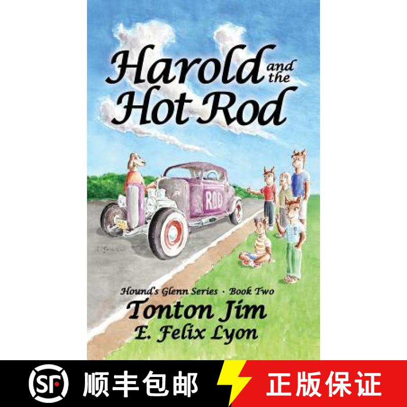 【2-3周达】Harold and the Hot Rod: Hound's Glenn Series: Book Two [9780989329033]