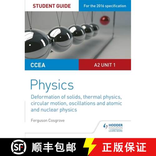 【3-4周达】CCEA A2 Unit 1 Physics Student Guide: Deformation of solids, thermal physics, circular mot... [9781471863943]