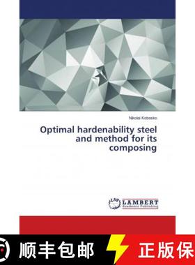 预订 Optimal hardenability steel and method for its composing [9786139825318]