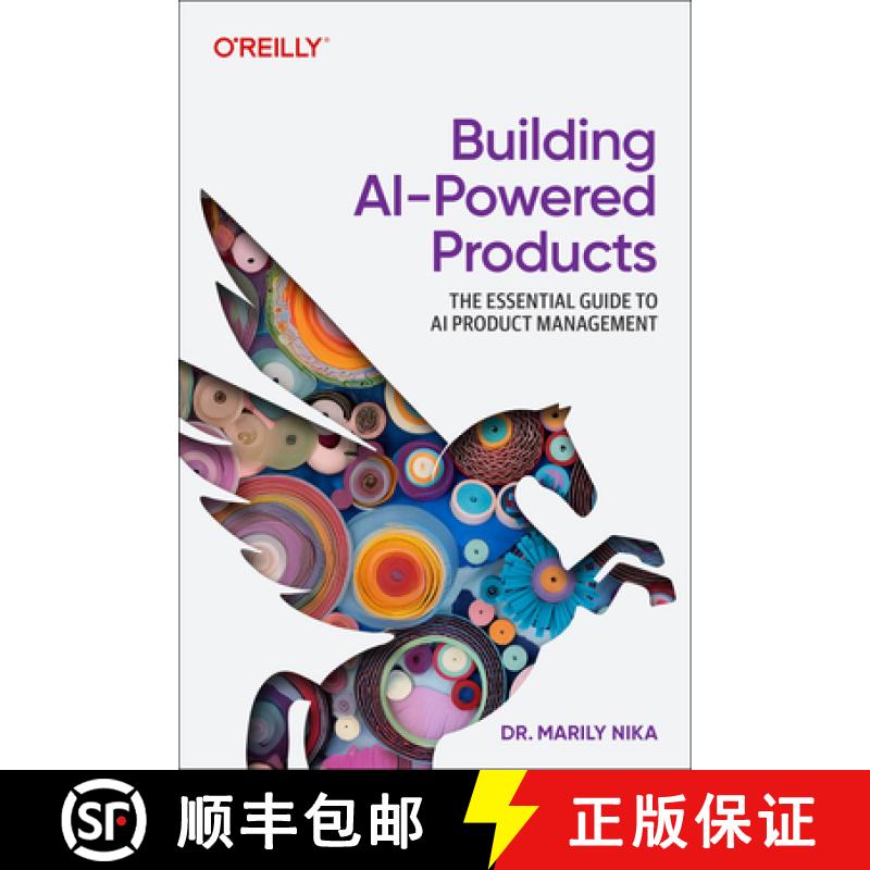 【2-3周达】构建AI驱动的产品 Building AI-Powered Products: The Essential Guide to AI and Genai Product... [9781098152703]