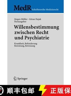 【3-4周达】Willensbestimmung zwischen Recht und Psychiatrie : Krankheit, Behinderung, Berentung, Betr... [9783540259220]