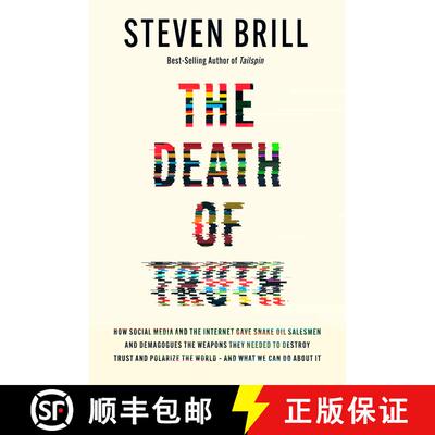 【3-4周达】精装 The Death of Truth: How Social Media and the Internet Gave Snake Oil Salesmen and Dem... [9780525658313]