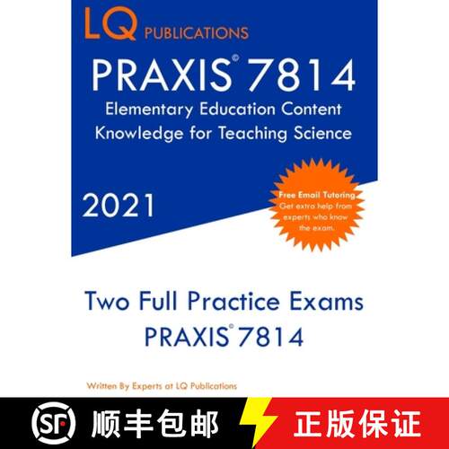 【3-4周达】PRAXIS 7814 Elementary Education Content Knowledge for Teaching Science: Two Full Practice... [9781649263544]