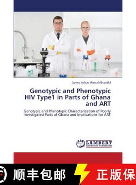 预订 Genotypic and Phenotypic HIV Type1 in Parts of Ghana and Art [9783659270543]