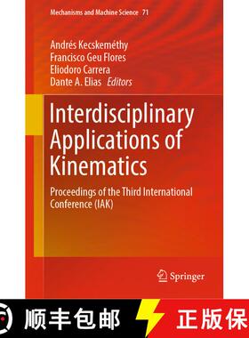【3-4周达】Interdisciplinary Applications of Kinematics : Proceedings of the Third International Conf... [9783030164225]