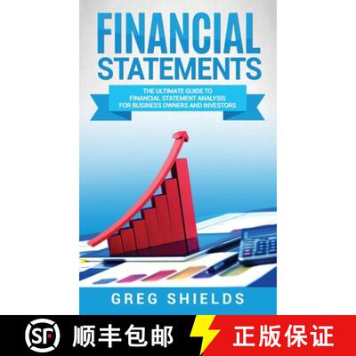 【3-4周达】精装 Financial Statements: The Ultimate Guide to Financial Statement Analysis for Business... [9781647483548]