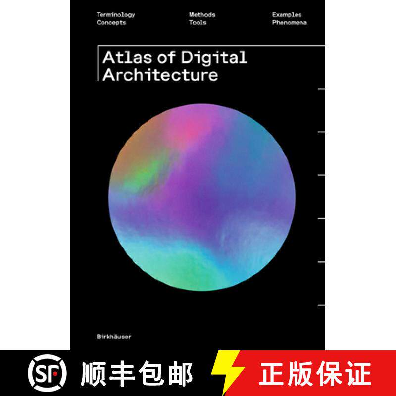 预订 Atlas of Digital Architecture: Terminology, Concepts, Methods, Tools, Examples, Phenomena [9783035619904]