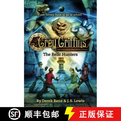 【3-4周达】Grey Griffins: The Clockwork Chronicles No. 2: The Relic Hunters [9780316045209]