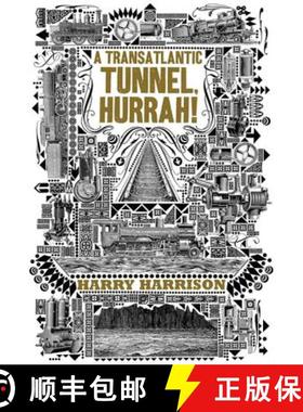 【3-4周达】A Transatlantic Tunnel, Hurrah! [9780765327864]