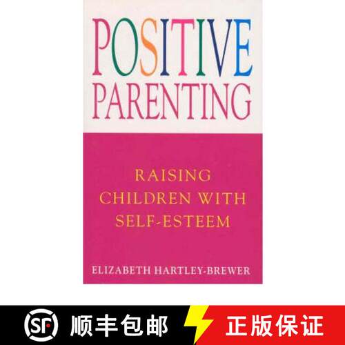 【3-4周达】Positive Parenting : Raising Children with Self-Esteem [9780749315016]