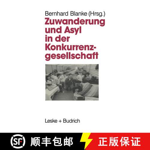【3-4周达】Zuwanderung und Asyl in der Konkurrenzgesellschaft [9783322960177]