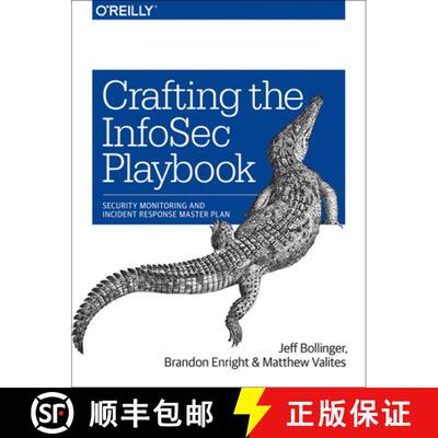 【3-4周达】Crafting an Information Security Playbook: Security Monitoring and Incident Response Planning [9781491949405]