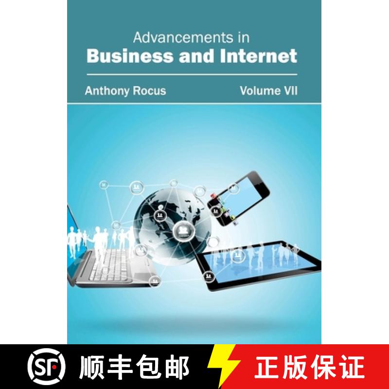 【2-3周达】Advancements in Business and Internet: Volume VII [9781632400406]