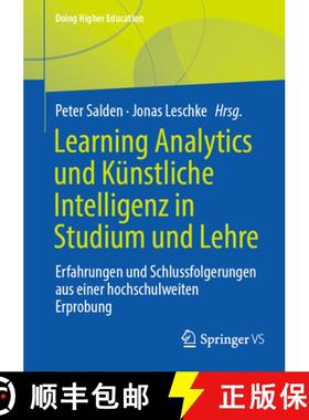 【3-4周达】Learning Analytics und Künstliche Intelligenz in Studium und Lehre : Erfahrungen und Schl... [9783658429928]