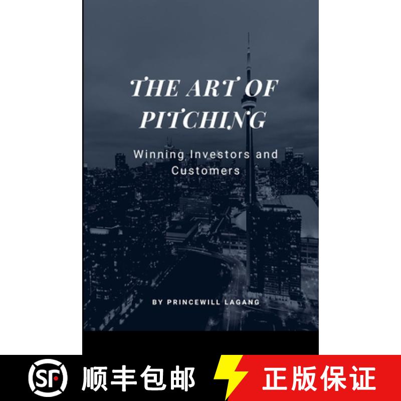【3-4周达】The Art of Pitching: Winning Investors and Customers [9785118921287]