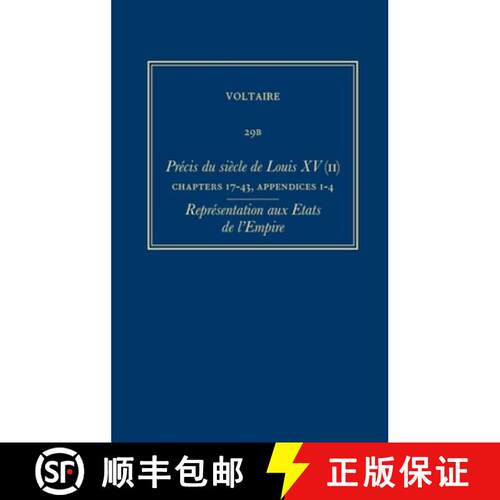 【3-4周达】Oeuvres Complètes de Voltaire (Complete Works of Voltaire) 29b: Précis Du Siècle de Lou... [9780729412254]