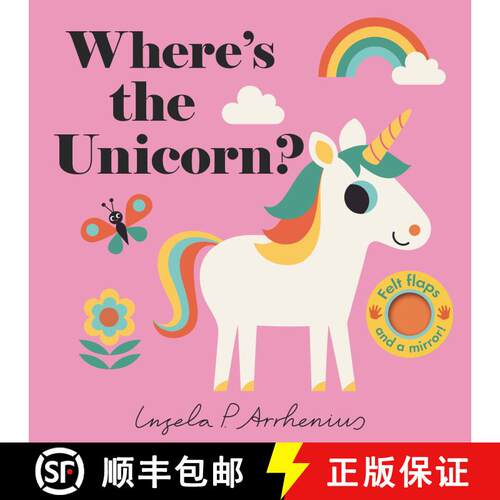 【3-4周达】Where's the Unicorn?: (An Interactive, Sensory Lift-the-Flap Book with Felt Flaps and a Mi... [9781536206968]