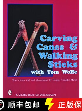 【3-4周达】Carving Canes and Walking Sticks with Tom Wolfe [9780887405877]