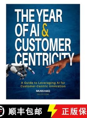 【3-4周达】The Year of AI and Customer Centricity: A Guide to Leveraging AI for Customer-Centric Inno... [9781068420900]