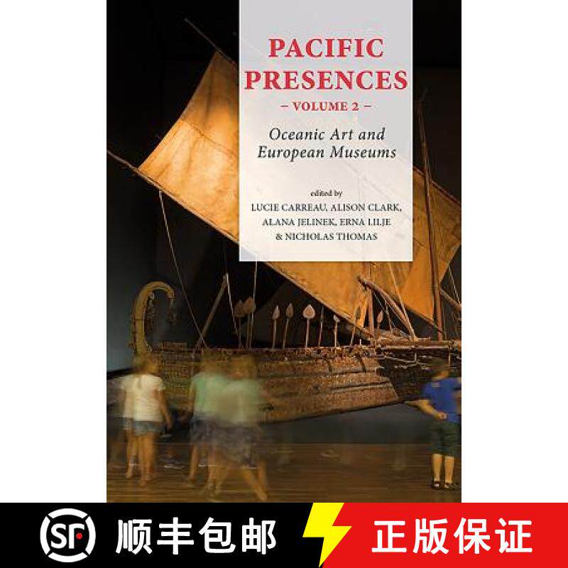 【3-4周达】Pacific Presences (volume 2): Oceanic Art and European Museums [9789088906268]