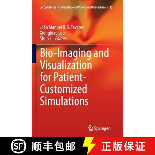 【3-4周达】Bio-Imaging and Visualization for Patient-Customized Simulations [9783319380872]