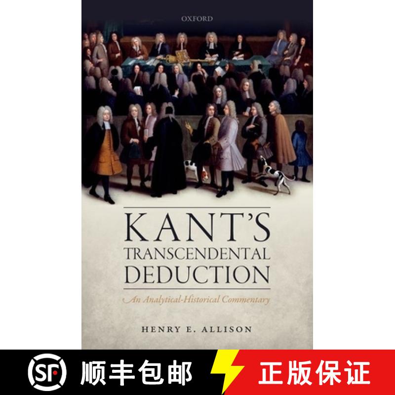 【3-4周达】Kant's Transcendental Deduction: An Analytical-Historical Commentary [9780198724865]