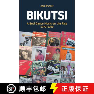 【3-4周达】Bikutsi: A Beti Dance Music on the Rise, 1970-1990 [9781781797853]