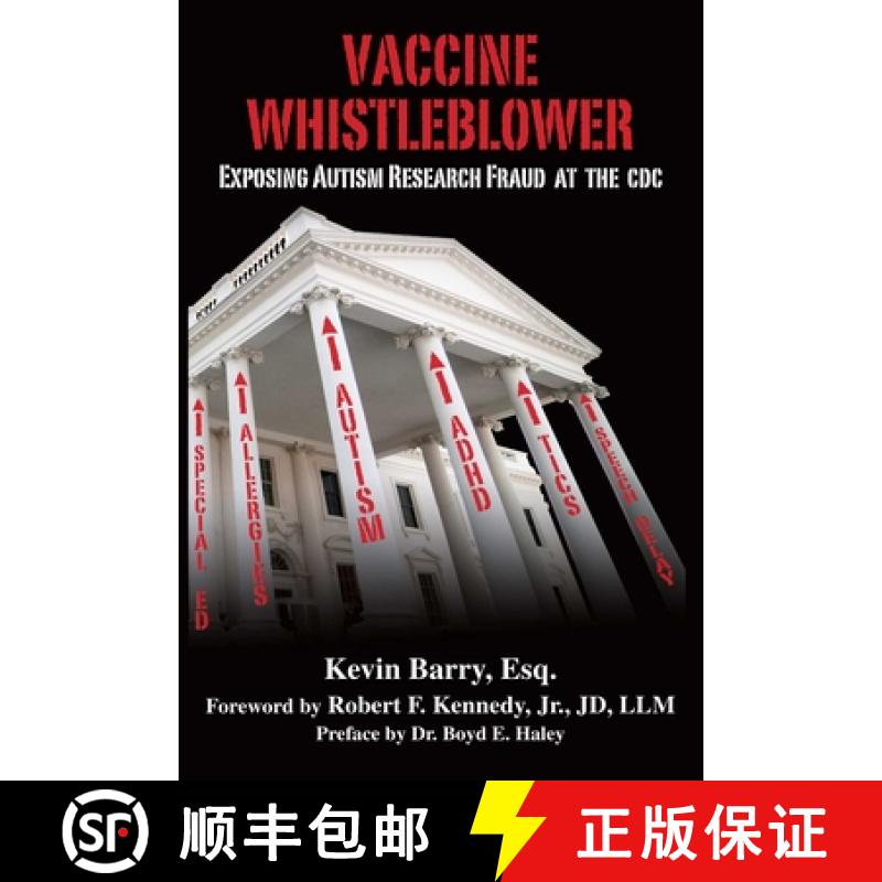【3-4周达】Vaccine Whistleblower: Exposing Autism Research Fraud at the CDC [9781634509954]