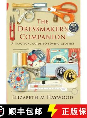【3-4周达】The Dressmaker's Companion: A practical guide to sewing clothes [9780646985473]