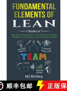 【3-4周达】Fundamental Elements of Lean : 7 Books in 1 - Agile Project Management, Lean Six Sigma, KA... [9781087892115]