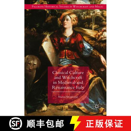 【3-4周达】精装 Classical Culture and Witchcraft in Medieval and Renaissance Italy [9783319920771]