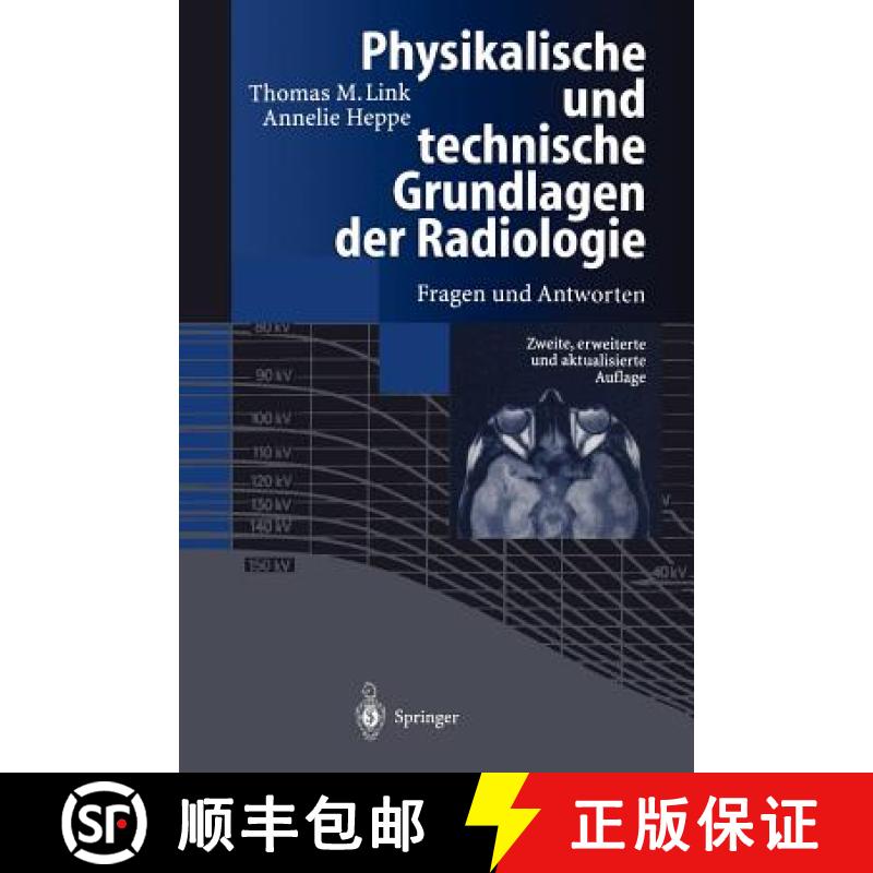 【3-4周达】Physikalische und technische Grundlagen der Radiologie : Fragen und Antworten [9783540639794]