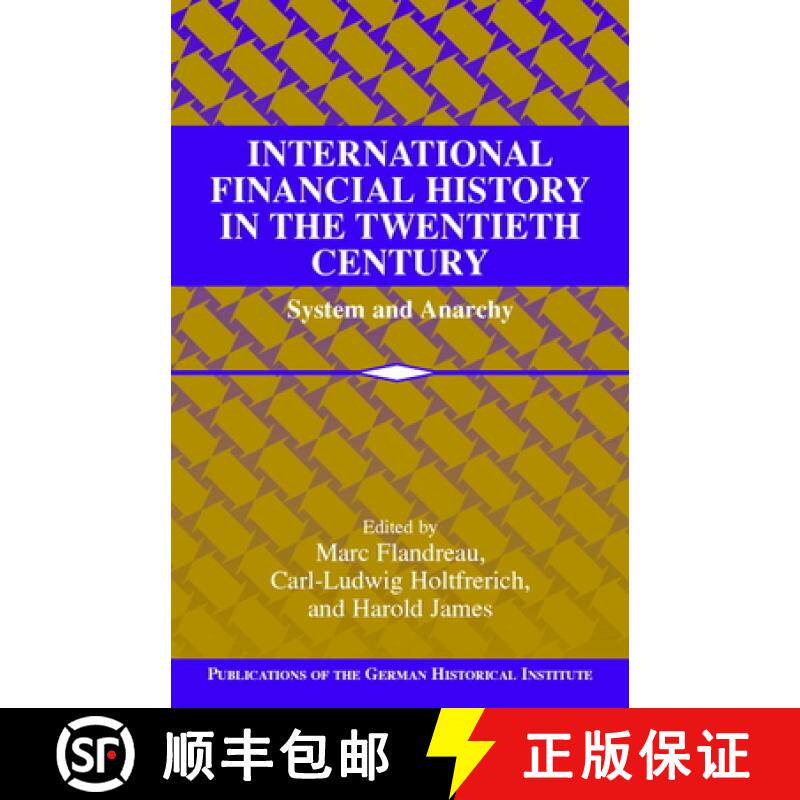 【3-4周达】International Financial History in the Twentieth Century: System and Anarchy - Internation... [9780521819954]