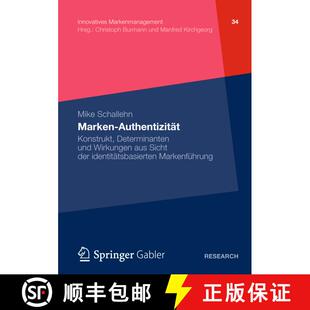 【3-4周达】Marken-Authentizität : Konstrukt, Determinanten und Wirkungen aus Sicht der identitätsba... [9783834939432]