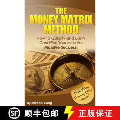 【3-4周达】The Money Matrix Method: How To Quickly and Easily Condition Your Mind For Massive Success! [9780980067477]