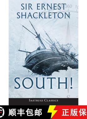 预订 South! (Annotated): The Story of Shackleton's Last Expedition 1914-1917 [9781649220158]