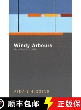 【3-4周达】Windy Arbours : Collected Critisism [9781564783912]