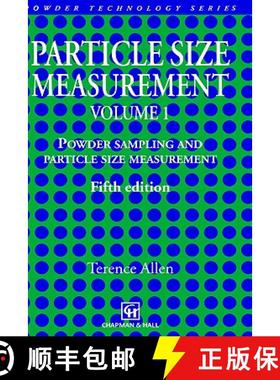 【3-4周达】Particle Size Measurement: Volume 1: Powder sampling and particle size measurement - Parti... [9780412729508]