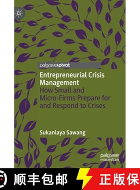 【3-4周达】Entrepreneurial Crisis Management : How Small and Micro-Firms Prepare for and Respond to C... [9783031251870]