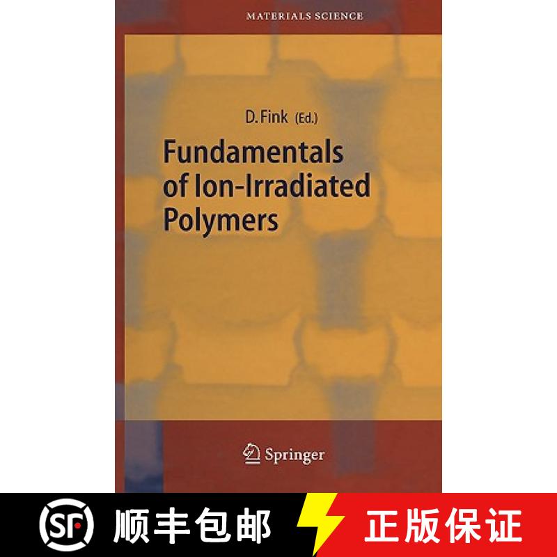 【3-4周达】Fundamentals of Ion-Irradiated Polymers [9783540040279]